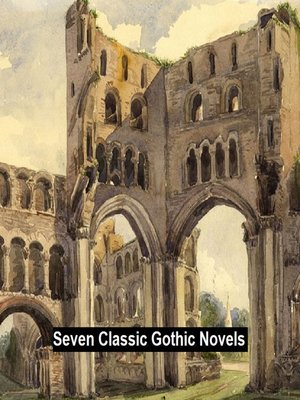 cover image of Seven Classic Gothic Novels